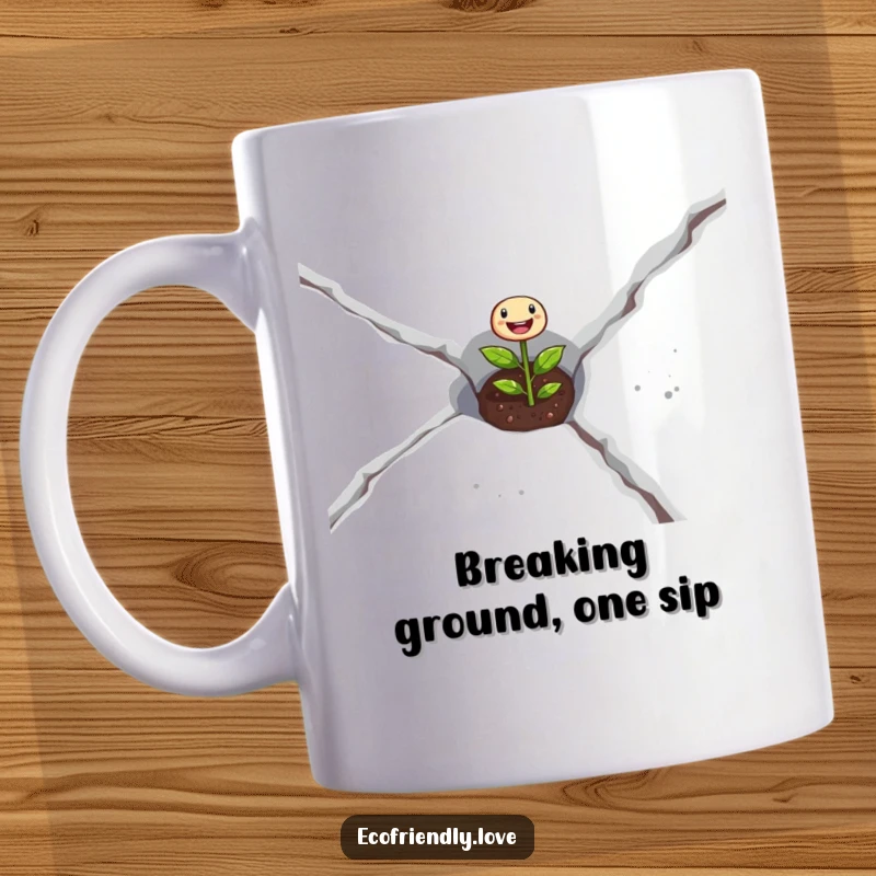 Funny seedling mug showing a determined sprout breaking through concrete, symbolizing resilience and hope.