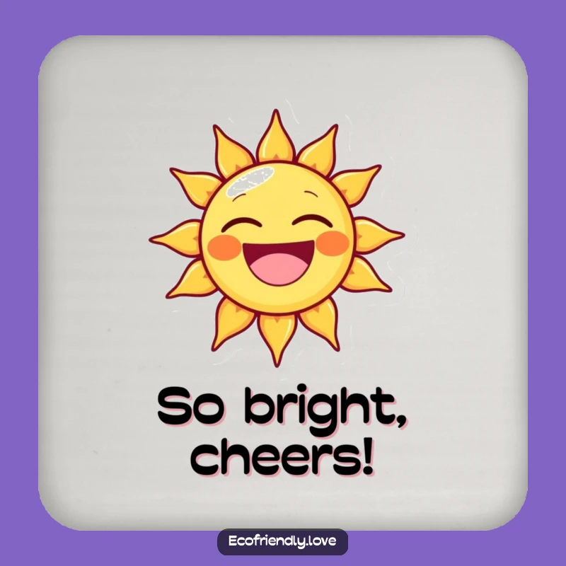 Funny Sun Coaster: Beaming Character, Protect Surfaces, Great Gift!