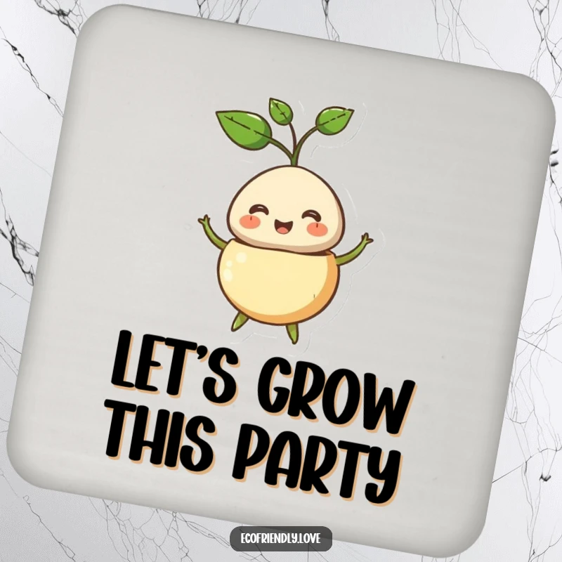 Funny coaster featuring a smiling seed character busting open with a sprout, a humorous addition to any table.