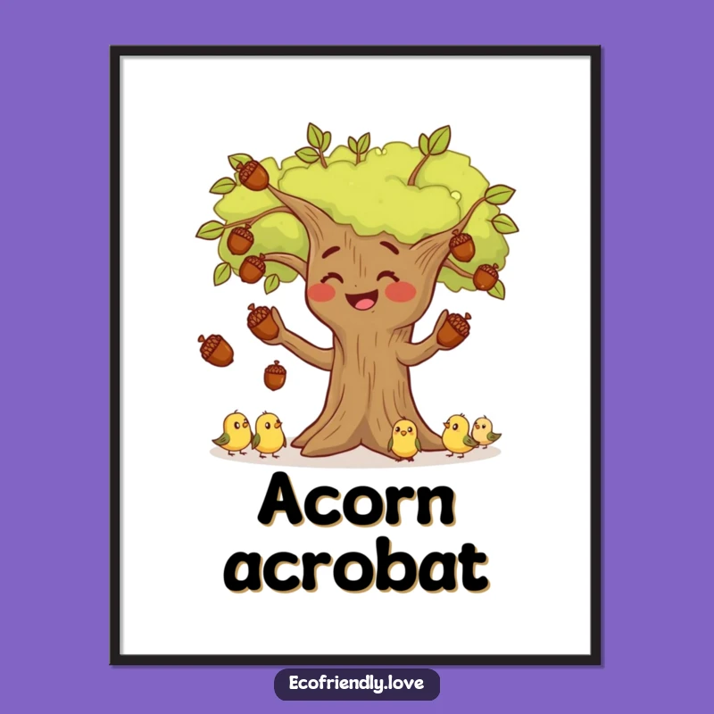 Funny Tree Juggling Acorns Poster: Whimsical Woodland Art with Hilarious Charm