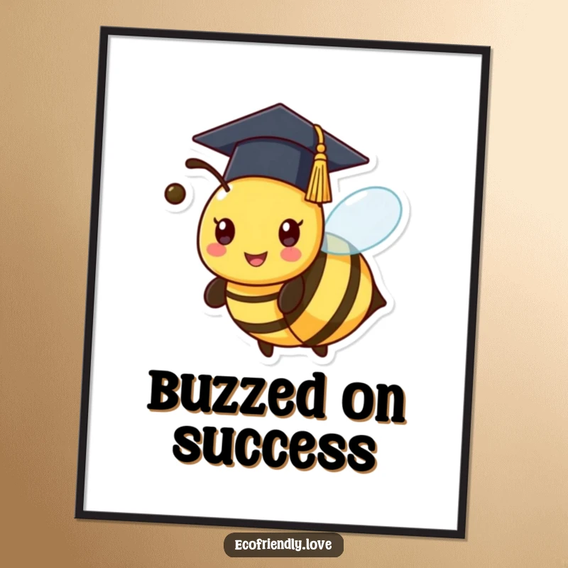 Funny kawaii bee in a graduation cap, buzzing proudly on a poster, bringing humorous cheer to any space.