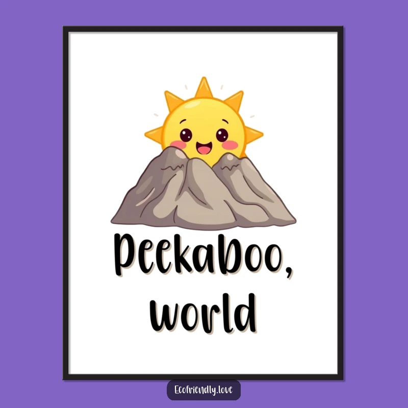 Funny Sun Poster: Mountain Vista Art, Whimsical Decor, Great Funny Gift