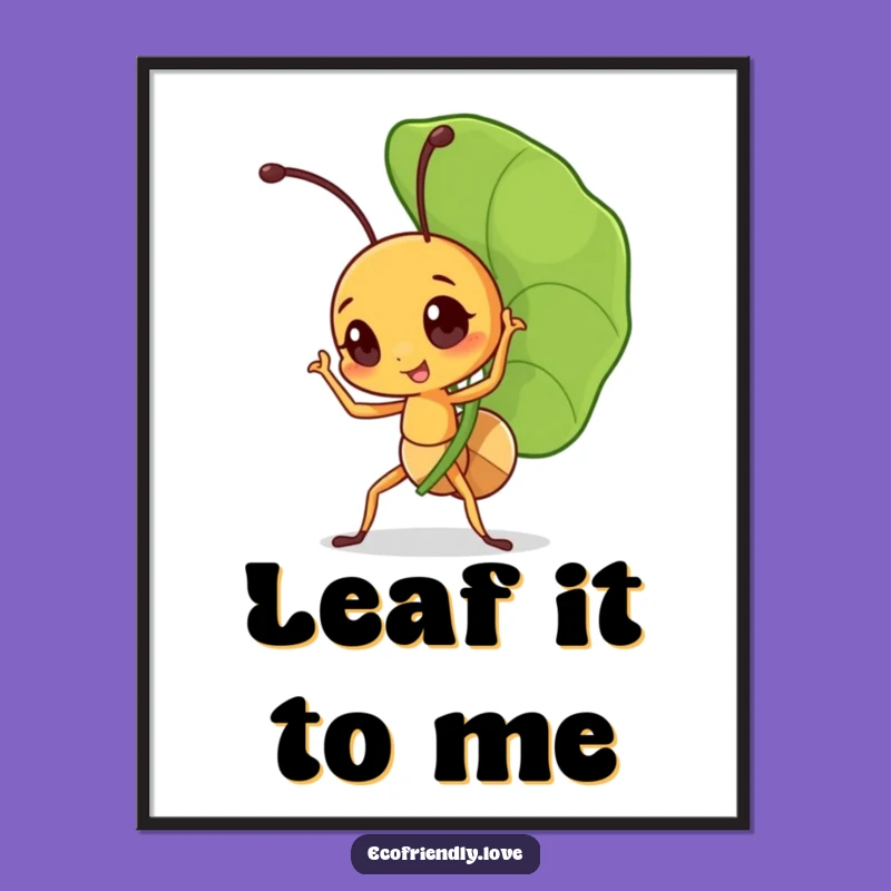 Funny Triumphant Ant Poster: Artistic Mighty Carrier Wall Art, Inspiring Decor Gift