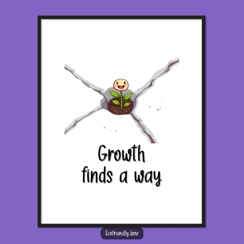 Funny Seedling Poster: Inspirational Wall Art for a Determined Spirit