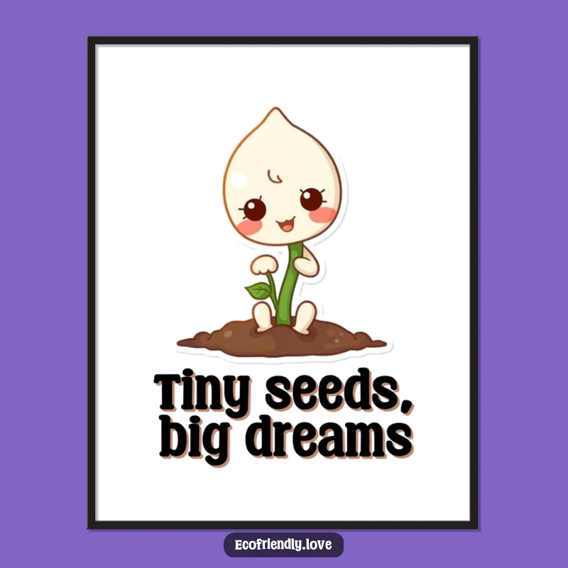 Funny Kawaii Sprout Planting Seed Poster: Adorable Art for Plant Lovers