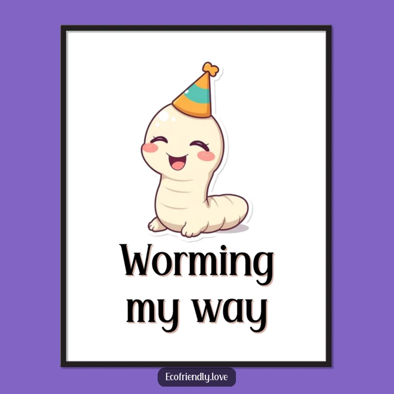 Funny Kawaii Worm Party Poster - Giggle-Worthy Wall Art!