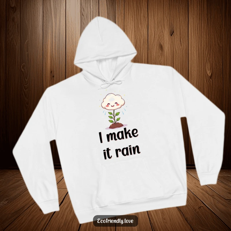 Funny hoodie shows a round, smiling cloud character raining happy, sparkling drops onto a joyful, green plant.