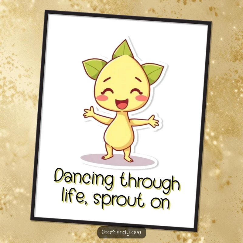 Funny Free Printable Wall Art: A happy sprout character doing a little excited dance, radiating pure joy and cheer.