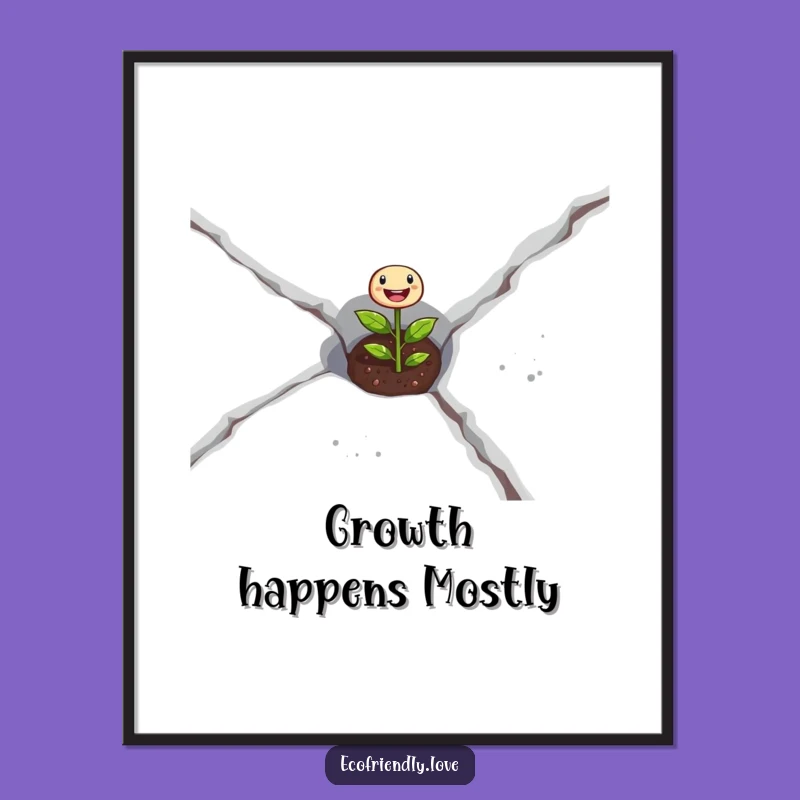 Funny Free Printable Wall Art: Determined Seedling Breaking Concrete, Downloadable Decor