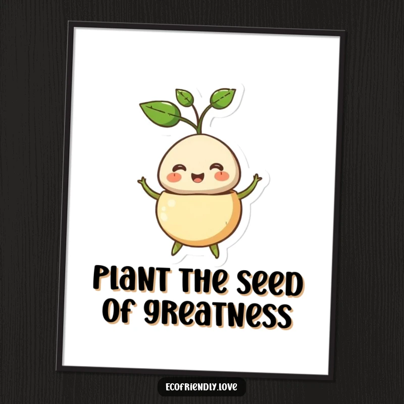 Funny Free Printable Wall Art: A smiling seed character bursting open, a new green sprout emerging, symbolizing growth and humor.