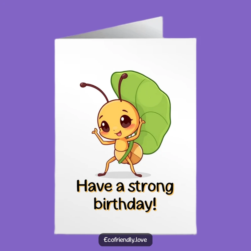 Free Printable Ant Birthday Card: Leaf Carrier Funny Downloadable Greeting For Big Achievements
