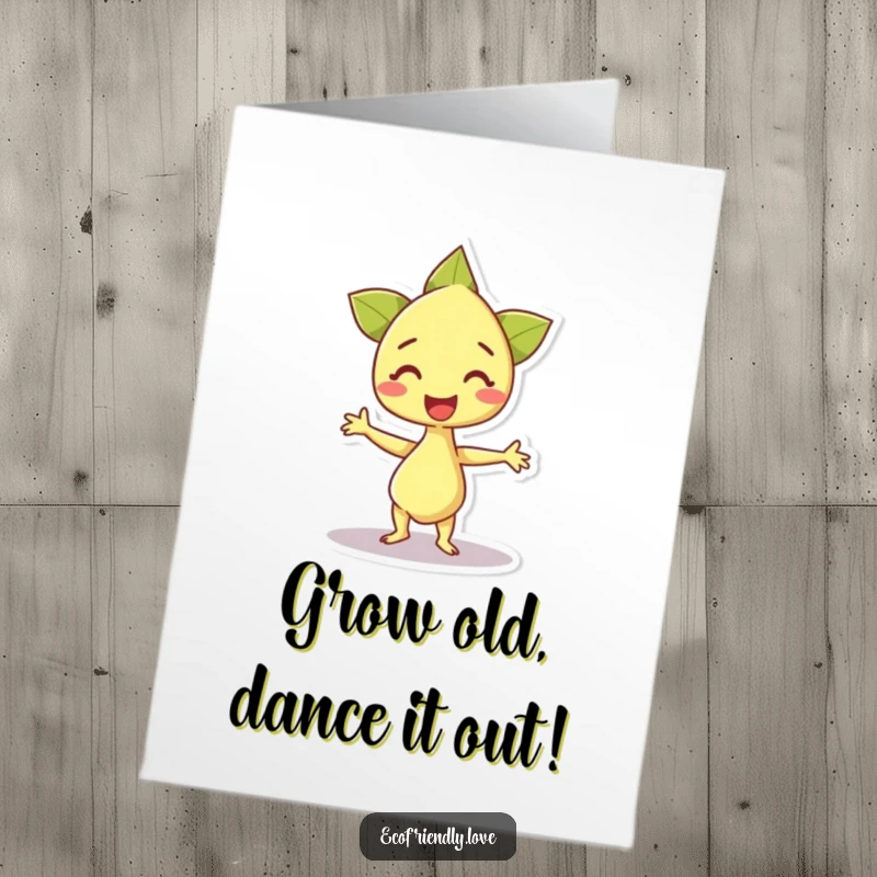 Funny Free Printable Birthday Card: A happy sprout character doing an excited little dance with pure delight.