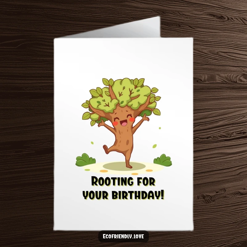 Funny Free Printable Birthday Card: Tree character doing a joyful, energetic dance, lively and humorous downloadable art.