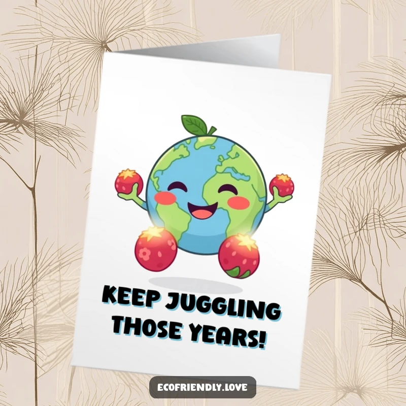 Funny Free Printable Birthday Card: Happy round Planet Earth smiles while juggling glowing berries.