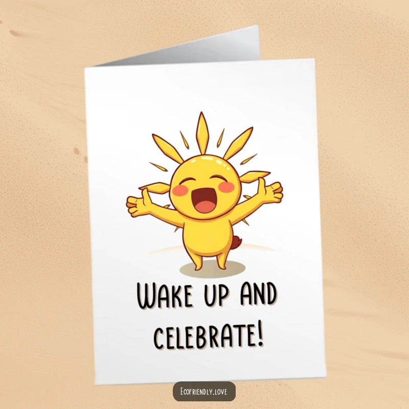 Funny Free Printable Birthday Card: Cheerful sunshine character stretching rays in a big, sleepy yawn, perfect for a relaxed birthday.