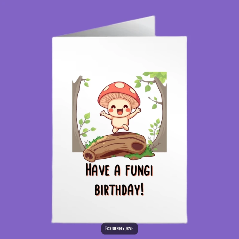Funny Free Printable Birthday Card: Bouncing Mushroom, Hilarious Downloadable Gift for a Fun Celebration