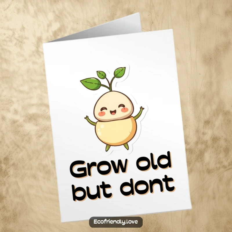 Funny Free Printable Birthday Card: Smiling seed character bursting open with a green sprout, symbolizing new beginnings with a giggle.