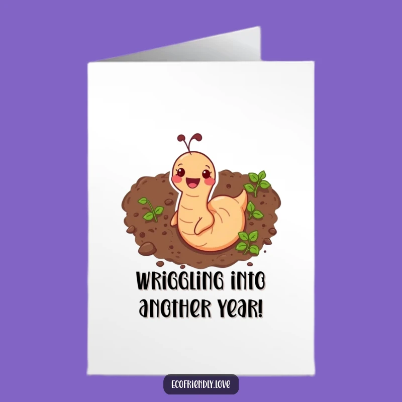 Funny Free Printable Birthday Card: Wiggling Earthworm, Hilarious Downloadable Gift for Gardeners