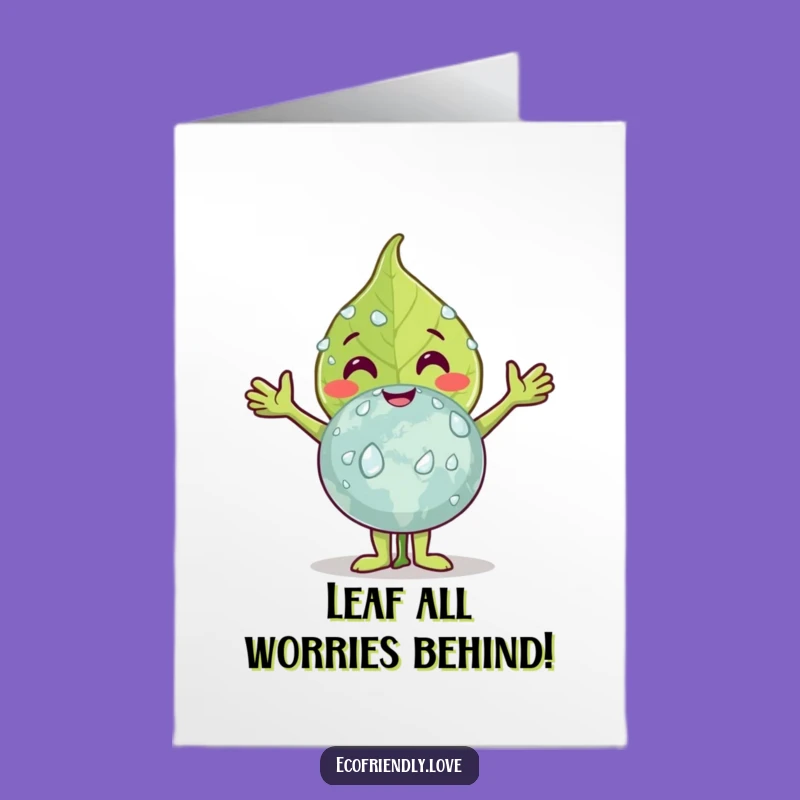 Free Printable Birthday Card: Leaf Hugging Globe, Funny Earthy Downloadable Gift!