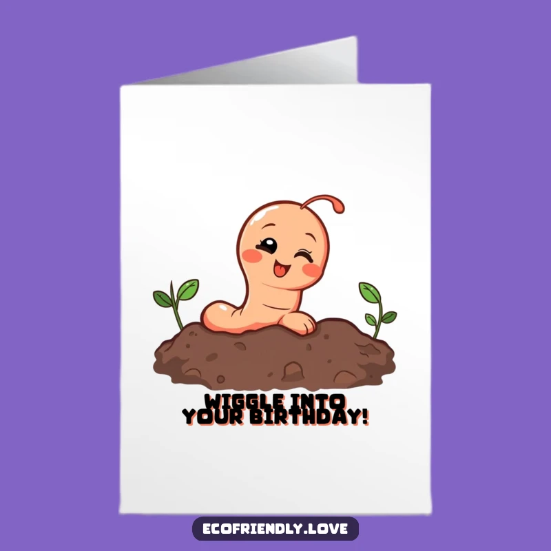 Free Printable Birthday Card: Giggling Worm Popping Up Funny Downloadable Gift