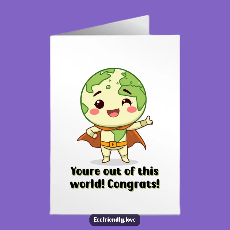 Free Printable Congrats Card: Earth Superhero Funny Victorious Gift