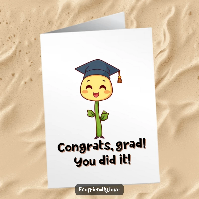 Funny Free Printable Congrats Card: Proud sprout character wearing a graduation cap stands tall.