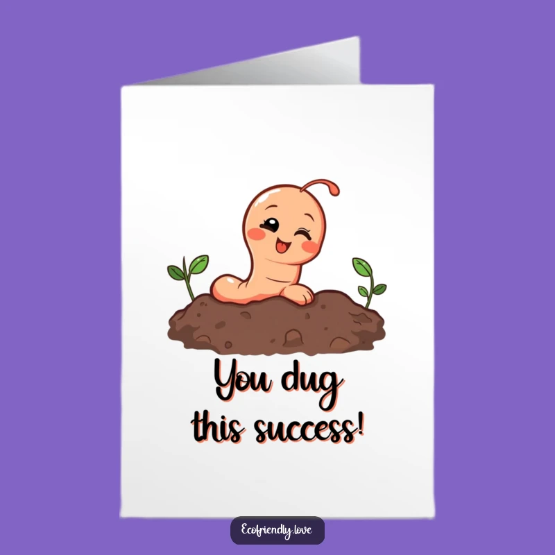 Free Printable Congratulations Card: Giggling Worm Emerging Funny Downloadable