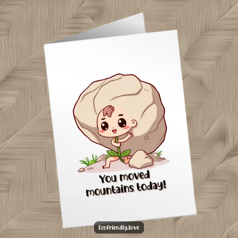 Funny Free Printable Congratulations Card: a kawaii seedling determinedly pushing a massive boulder, symbolizing unwavering effort and success.