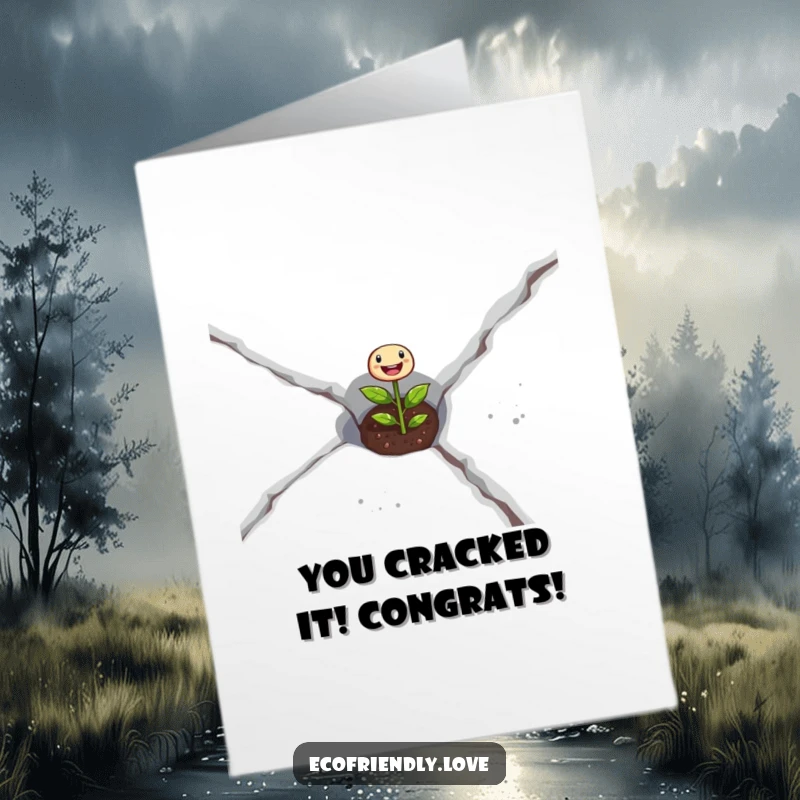Funny Free Printable Congratulations Card: Joyful seedling breaking through concrete, symbolizing overcoming challenges and success.