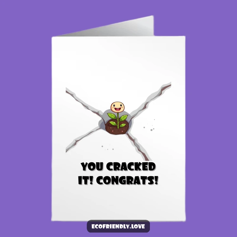 Free Printable Congratulations Card: Seedling Overcoming Obstacles, Funny Downloadable Gift