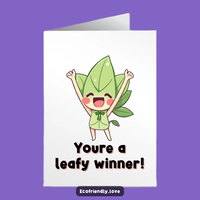 Free Printable Congrats Card: Leaf Cheers Your Accomplishment with Eco-Friendly Excitement