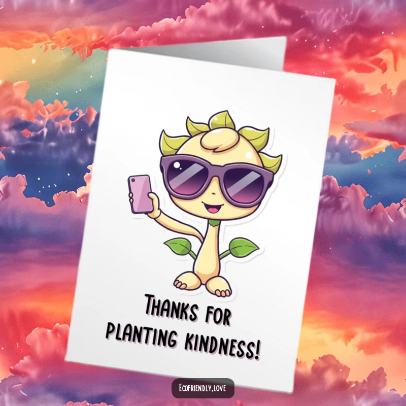 Funny Free Printable Thank You Card: a kawaii sprout in oversized sunglasses taking a selfie to express thanks with cool confidence.