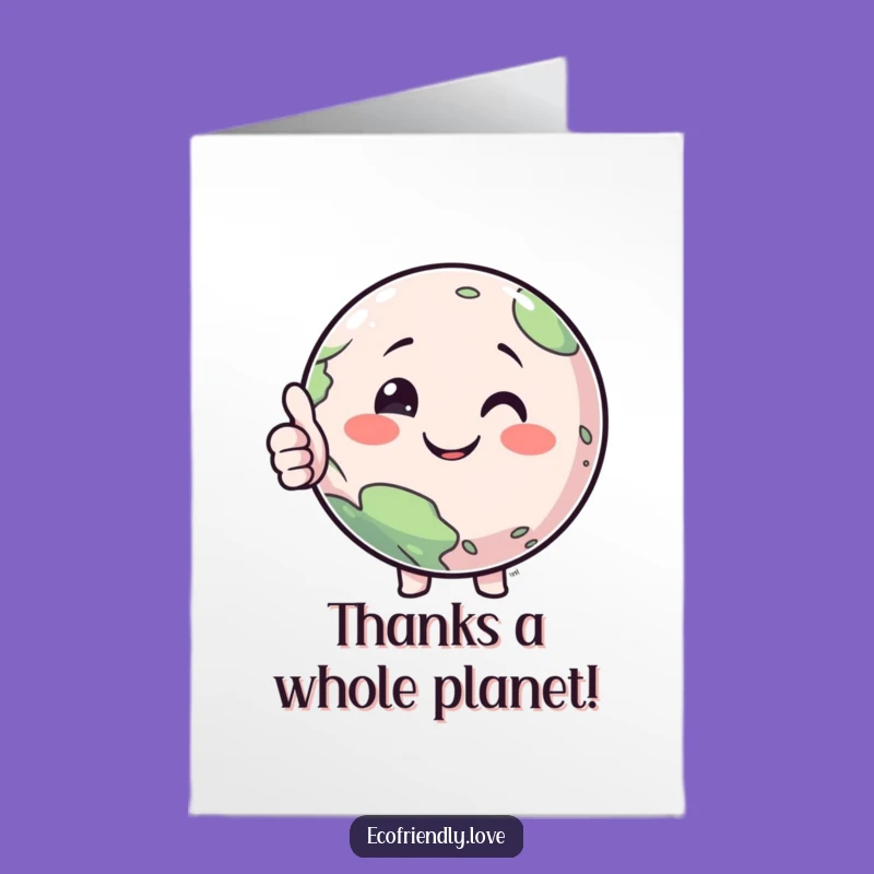 Free Printable Thank You Card: Planet Giving Thumbs Up - Funny Downloadable Gift