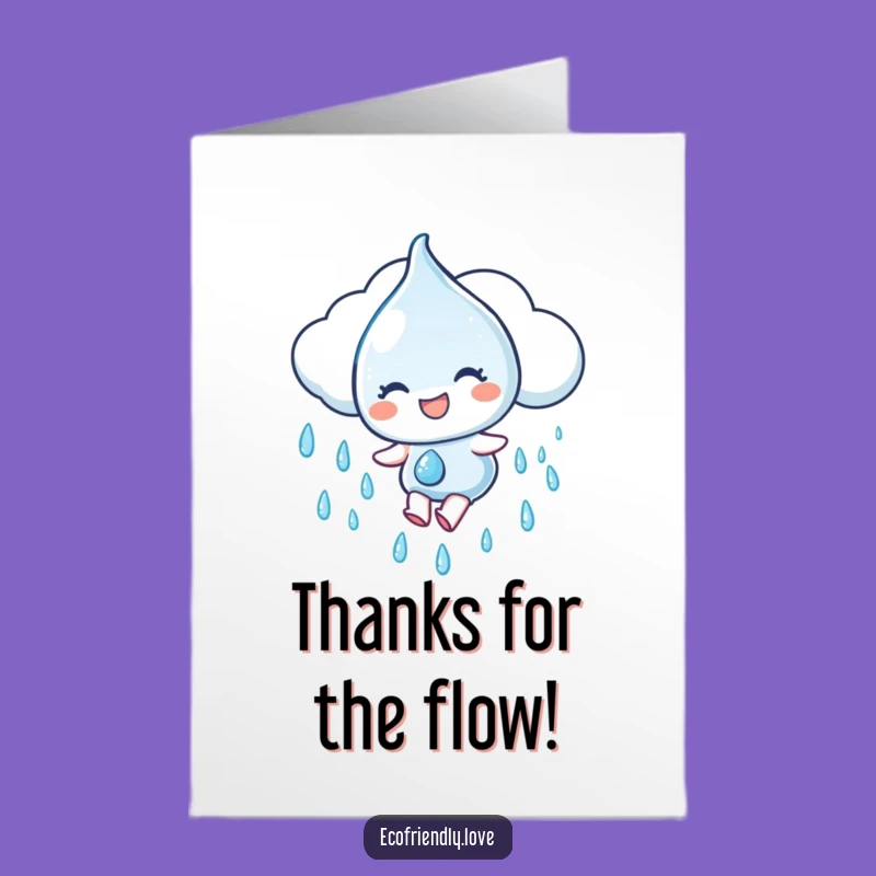 Free Printable Thank You Card: Sliding Water Droplet - Funny Downloadable Gift