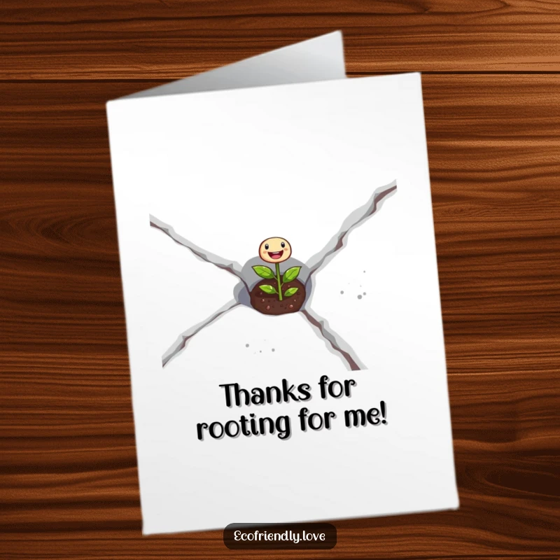 Funny Free Printable Thank You Card: Tiny seedling pushing through concrete, expressing gratitude with determined joy.