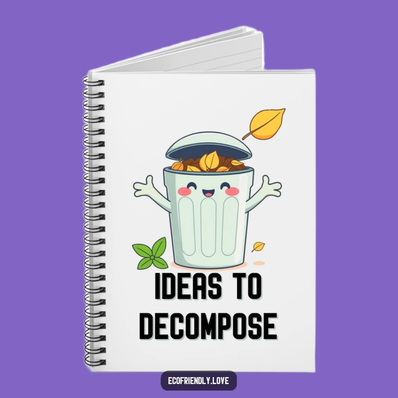 Funny Compost Bin Leaf Notebook: Jot Down Eco-Ideas Cheerfully