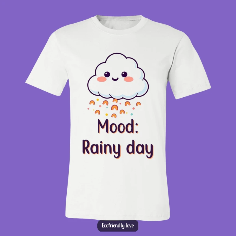 Funny Cloud Rainbow T-Shirt - Adorable Weather Humor Gift