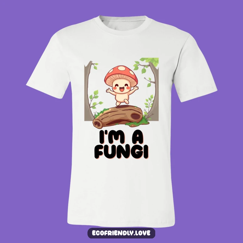 Funny Mushroom T-Shirt: Bounce with Joy, Comfy & Quirky Forest Tee