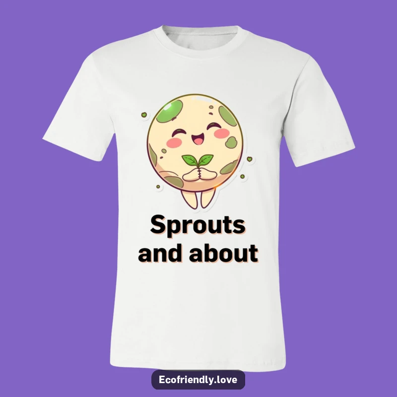 Funny Happy Planet T-Shirt: Earth Spins with Joy Holding a Seedling